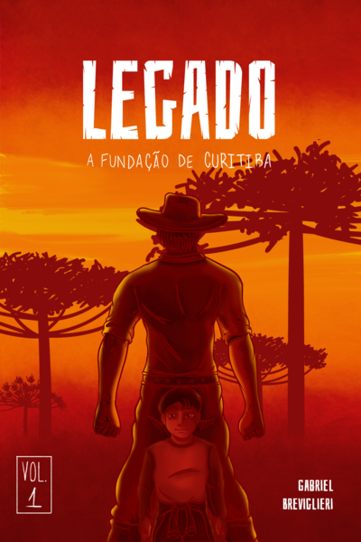 Legado - A funda&ccedil;&atilde;o de Curitiba