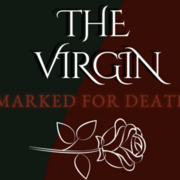 THE VIRGIN: MARKED FOR DEATH