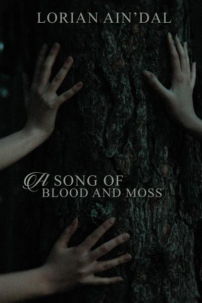 A Song of Blood and Moss