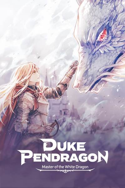 Duke Pendragon: Master of the White Dragon