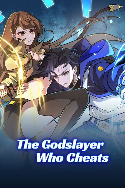 The Godslayer Who Cheats