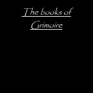 Ch01 - The Books of Grimoire