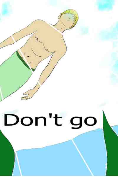 Don't go 