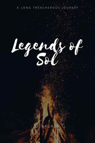 Legends of Sol: The Journeys of a Warrior