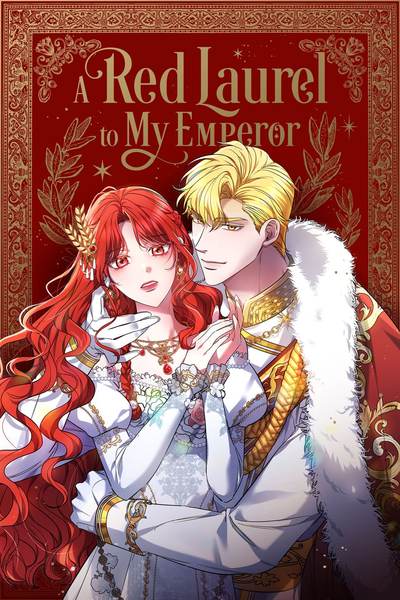 Tapas Romance Fantasy A Red Laurel to My Emperor