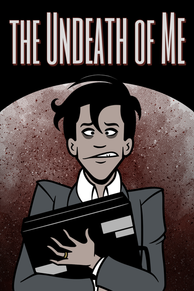 Tapas Thriller/Horror The Undeath of Me