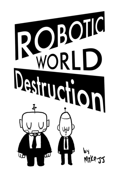 Robotic World Destruction