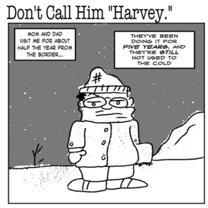 Don't Call Him Harvey.