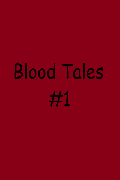Blood Tales Series Book 1
