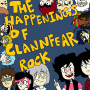The Happenings of Clannfear Rock