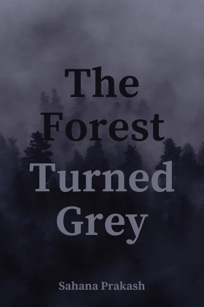 The Forest Turned Grey