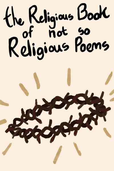 Tapas Non-fiction The Religious Book of Not So Religious Poems