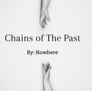 Chains Of The Past
