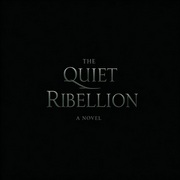 The Quiet Rebellion