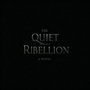 The Quiet Rebellion