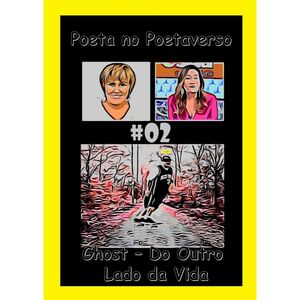 PNPV #02 - Ghost - Do Outro Lado da Vida 