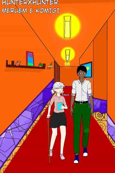 MERUEM E KOMUGI - HXH SEM NEN