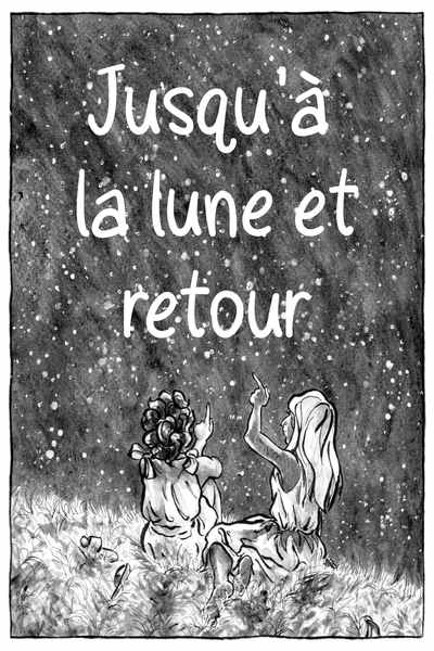 Jusqu&rsquo;&agrave; la lune et retour