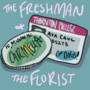 The Freshman and The Florist