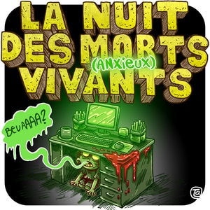 La nuit des morts (anxieux) vivants