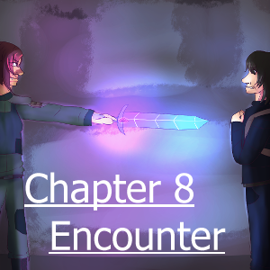 Chapter 8: Encounter