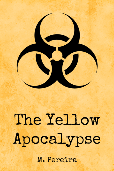 The Yellow Apocalypse (M.Pereira)