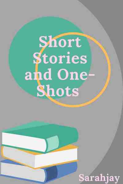 Short Stories and One-shots