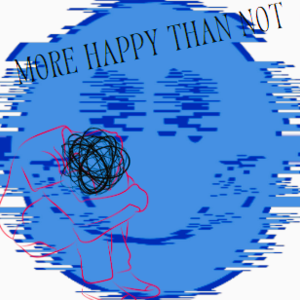 More Happy Than Not (1.1)