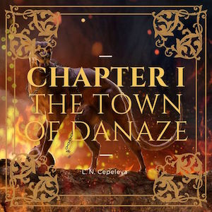 Chapter I: The Town of Danaze