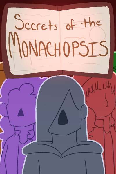 Secrets of the Monachopsis