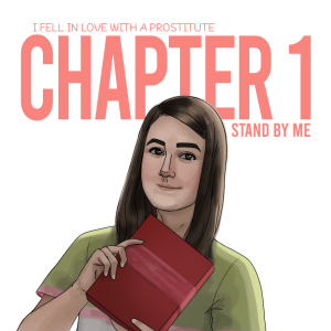 Chapter 1: "Stand by me"