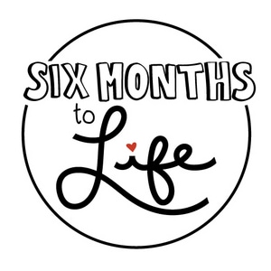 Six Months to Life