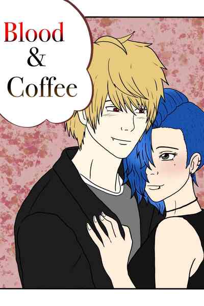 Blood and Coffee