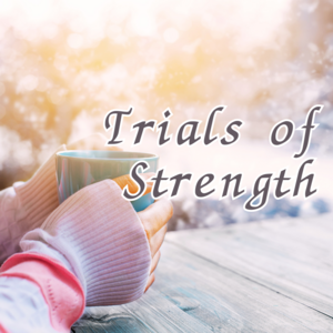 Trials of Strength