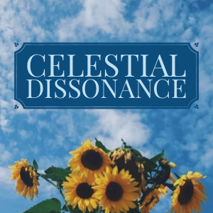 Celestial Dissonance - A One-Off
