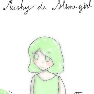 Mushy de Slime girl