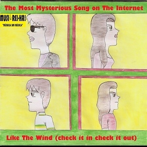 The Most Mysterious Song On The Internet - Like The Wind (Check it in, check it out)