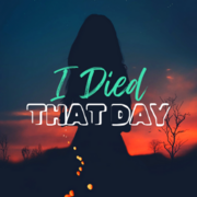 I Died That Day