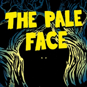 The Pale Face. Part 2