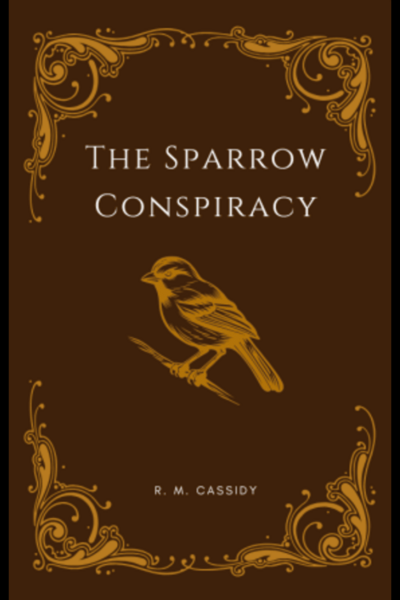 The Sparrow Conspiracy