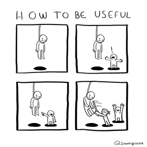 HOW TO: Be useful