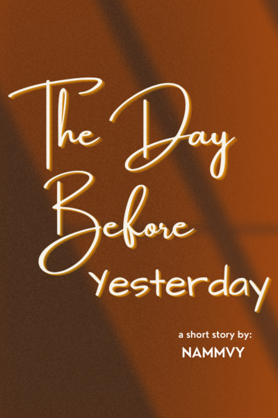 The Day Before Yesterday