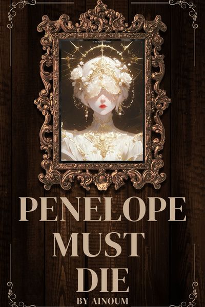 Penelope Must Die: The Villainess Fakes Her Death