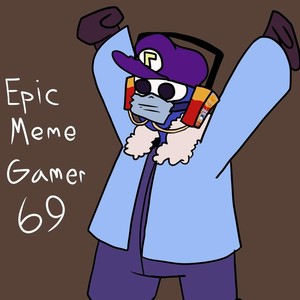 EpicMemeGamer69